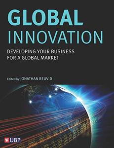 Global Innovation Developing Your Business For A Global Market