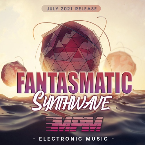 Fatasmatic: Synthwave MPM (2021)