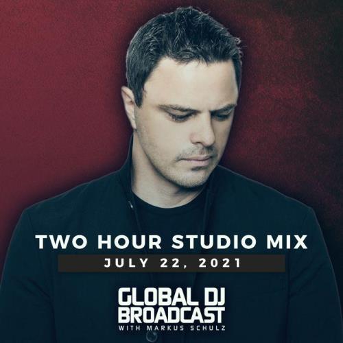 Markus Schulz - Global DJ Broadcast (2021-07-22)