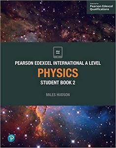 Pearson Edexcel International A Level Physics Student Book