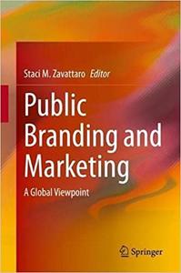 Public Branding and Marketing A Global Viewpoint