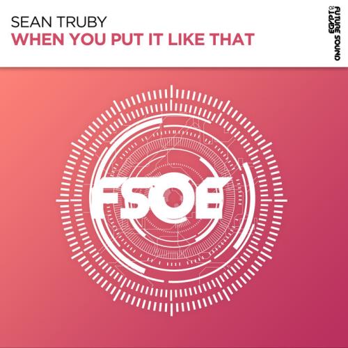 Sean Truby - When You Put It Like That (2021)