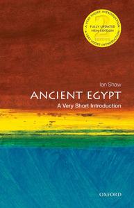 Ancient Egypt A Very Short Introduction (Very Short Introductions), 2nd Edition