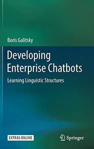Developing Enterprise Chatbots Learning Linguistic Structures 
