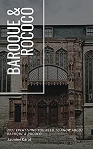 Baroque & Rococo 2021 Everything You Need To Know About Baroque & Rococo