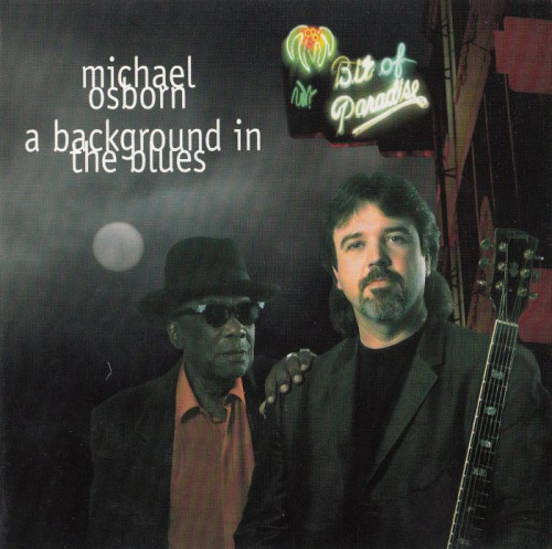 Michael Osborn - A Background In The Blues (1996) [lossless]