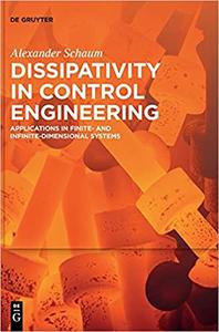 Dissipativity in Control Engineering Applications in Finite- and Infinite-Dimensional Systems