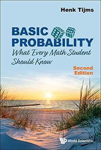 Basic Probability What Every Math Student Should Know, 2nd Edition