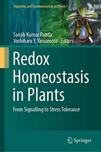 Redox Homeostasis in Plants From Signalling to Stress Tolerance (Repost)