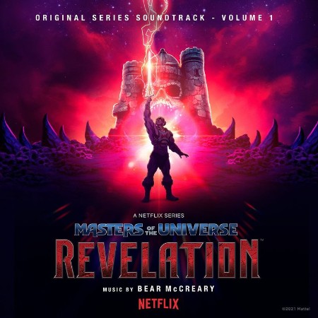 Bear McCreary   Masters of the Universe Revelation (Netflix Original Series Soundtrack, Vol 1) (2021)
