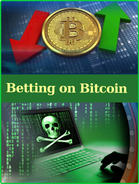 Betting on Bitcoin - bitcoin book 2021