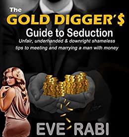THE GOLD DIGGER'S GUIDE TO SEDUCTION