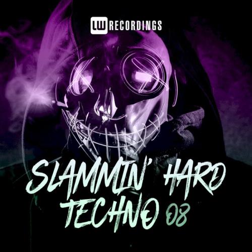Slammin' Hard Techno, Vol. 08 (2021)