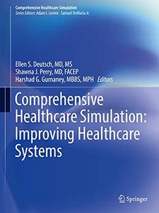 Comprehensive Healthcare Simulation Improving Healthcare Systems