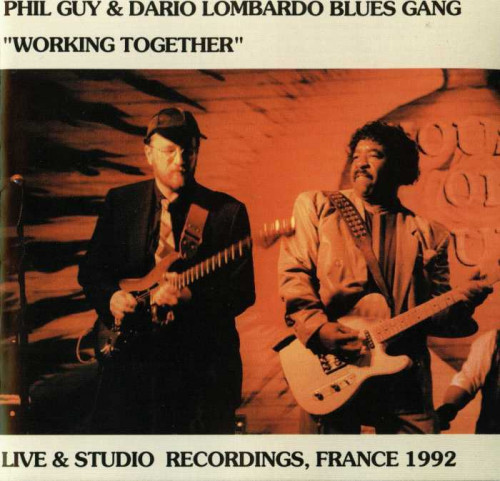 Phil Guy & Dario Lombardo Blues Gang - Working Together (1999) [lossless]