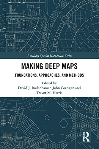 Making Deep Maps Foundations, Approaches, and Methods