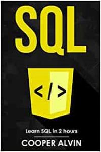 SQL Learn SQL In 2 Hours And Start Programming Today!