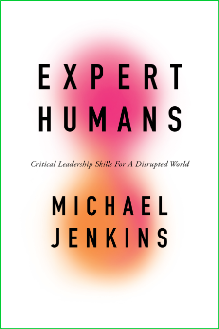 Michael Jenkins Expert Humans Emerald Publishing Limited 2021