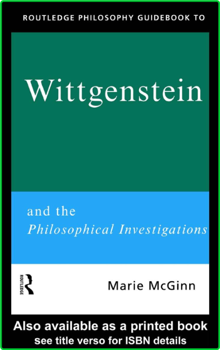 Routledge Guidebook To Wittgenstein And The Philosophical Investigations 1997