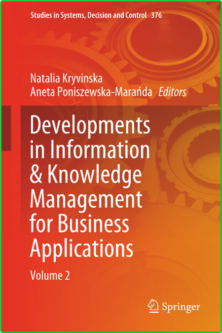 Developments in Information & Knowledge Management for Business Applications - Vol...