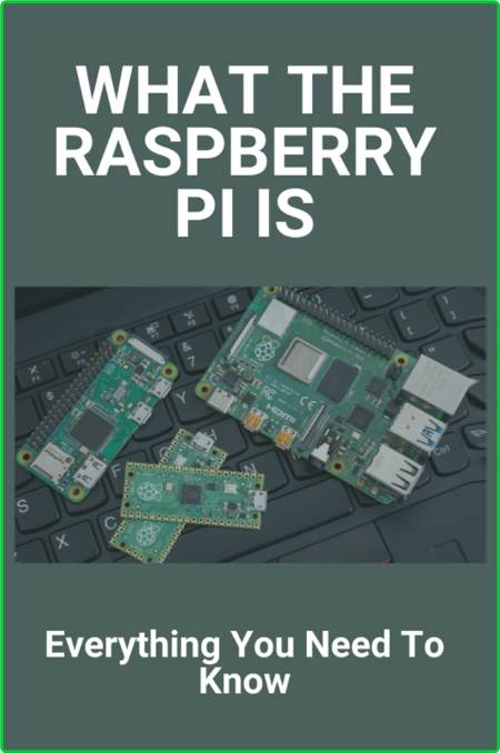 Mosconi Rob What The Raspberry Pi Is Everything You Need To Know Raspberry Pi 3 Ad...