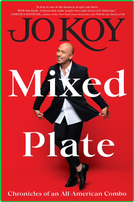 Jo Koy Mixed Plate Chronicles of an All American Combo HarperCollins 2021