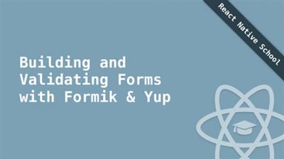 React  Native School - Building and Validating Forms with Formik & Yup
