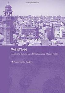 Pakistan Social and Cultural Transformations in a Muslim Nation