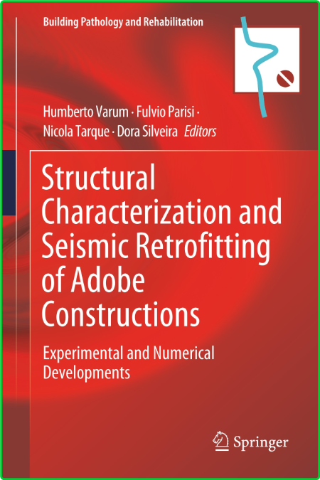 Structural Characterization and Seismic Retrofitting of Adobe Constructions - Expe...