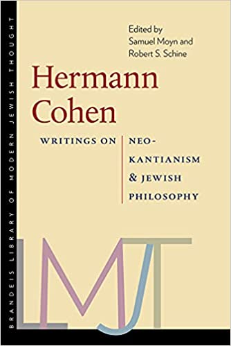 Hermann Cohen: Writings on Neo Kantianism and Jewish Philosophy