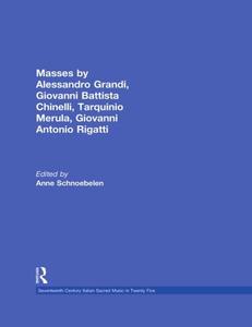 Masses by Alessandro Grandi, Giovanni Battista Chinelli, Tarquinio Merula, Giovanni Antonio Rigatti