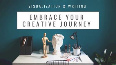 Skillshare - Embrace Your Creative Journey Visualization & Writing