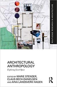 Architectural Anthropology Exploring Lived Space