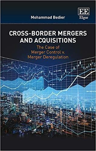 Cross Border Mergers and Acquisitions: The Case of Merger Control v. Merger Deregulation