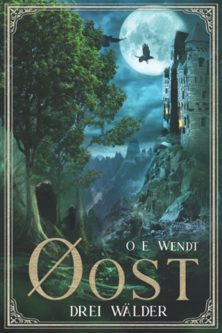 Cover: O  E  Wendt - Xailandas Fluch Oost – Teil 1