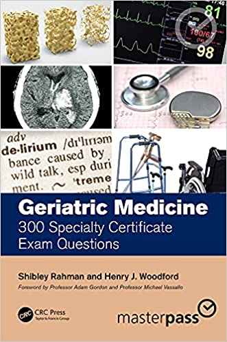 Geriatric Medicine: 300 Specialty Certificate Exam Questions (MasterPass)