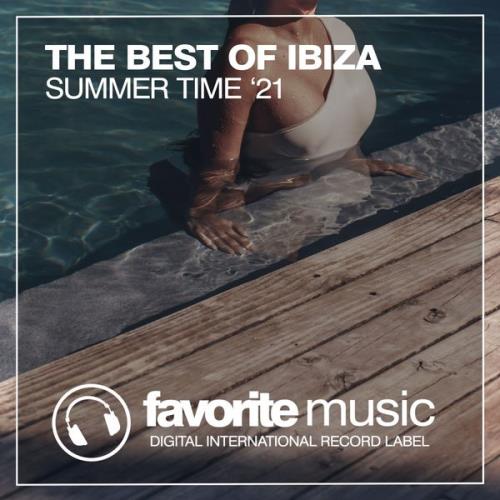 The Best Of Ibiza Summer Time '21 (2021)