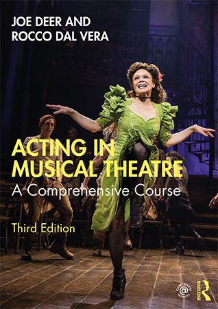 Acting in Musical Theatre: A Comprehensive Course, 3rd Edition