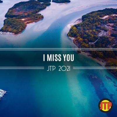Various Artists   I Miss You Jtp 2021 (2021)