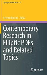 Contemporary Research in Elliptic PDEs and Related Topics 
