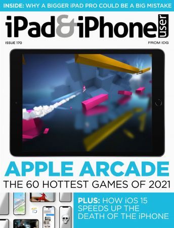 iPad & iPhone User   Issue 170, 2021
