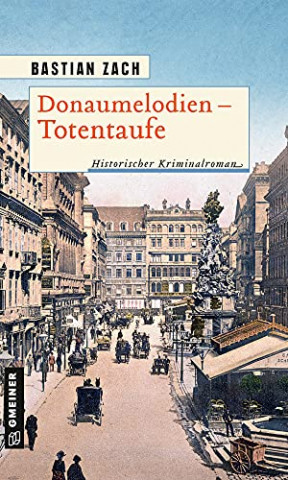 Cover: Bastian Zach - Donaumelodien – Totentaufe
