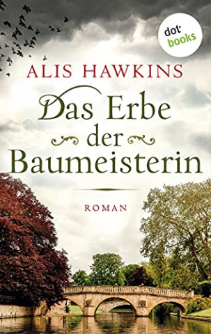 Cover: Alis Hawkins - Das Erbe der Baumeisterin