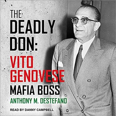 The Deadly Don Vito Genovese, Mafia Boss [Audiobook]