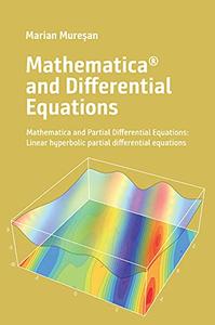 Mathematica® and Partial Differential Equations Linear hyperbolic partial differential equations