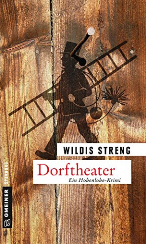 Cover: Streng, Wildis - Dorftheater