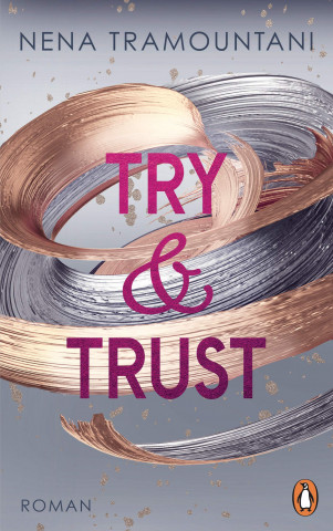 Cover: Tramountani, Nena - Try & Trust (Die Soho-Love-Reihe 2)