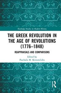 The Greek Revolution in the Age of Revolutions (1776 1848)