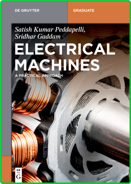 Electrical Machines - A Practical Approach