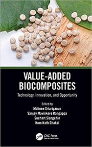 Value Added Biocomposites: Technology, Innovation, and Opportunity